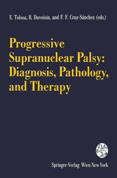 Cover for E Tolosa · Progressive Supranuclear Palsy: Diagnosis, Pathology, and Therapy - Journal of Neural Transmission. Supplementa (Paperback Book) (1994)