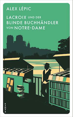 Cover for Alex Lépic · Lacroix und der blinde Buchhändler von Notre-Dame (Gebundenes Buch) (2022)