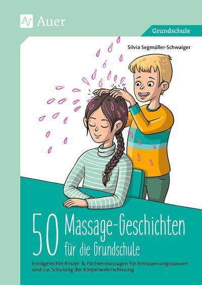 Cover for Segmüller-Schwaiger · 50 Massagegeschicht (Book)