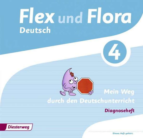 Cover for Heike Baligand · Flex und Flora. Diagnoseheft 4 (Book)