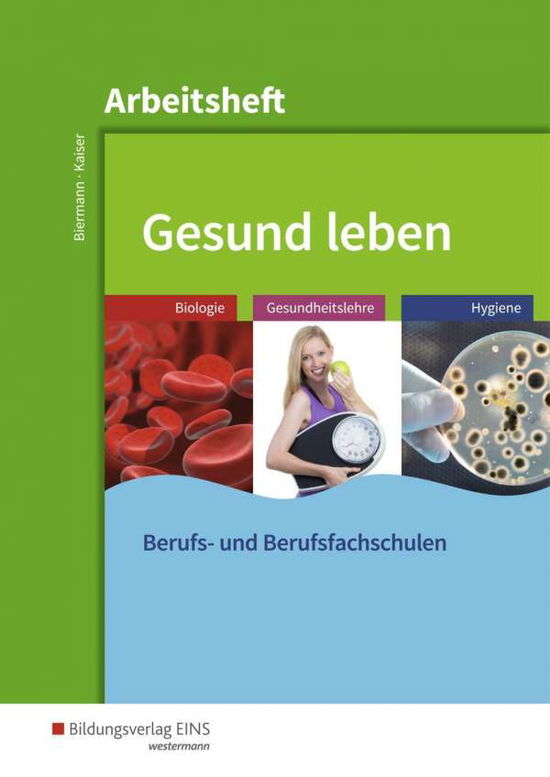 Cover for Biermann · Gesund leben: Arbeitsheft (Buch)