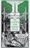 Das Blut Der Herzlosen Die Legende Vom Tränenvogel - Young-do Lee - Bøker - - 9783453274419 -