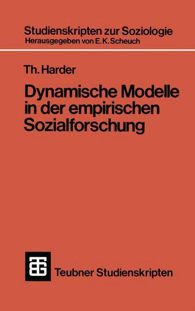 Dynamische Modelle in Der Empirischen Sozialforschung - Teubner Studienskripten Zur Soziologie - Th Harder - Bøger - Vieweg+teubner Verlag - 9783519000419 - 1. april 1973