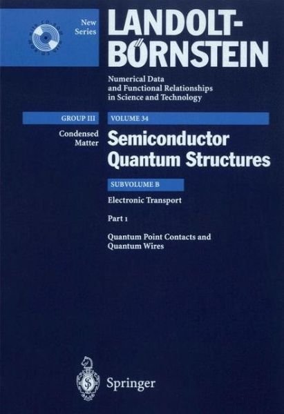 Cover for B Kramer · Quantum Point Contacts and Quantum Wires - Landolt-Bornstein: Numerical Data and Functional Relationships in Science and Technology - New Series (Hardcover Book) [2001 edition] (2001)