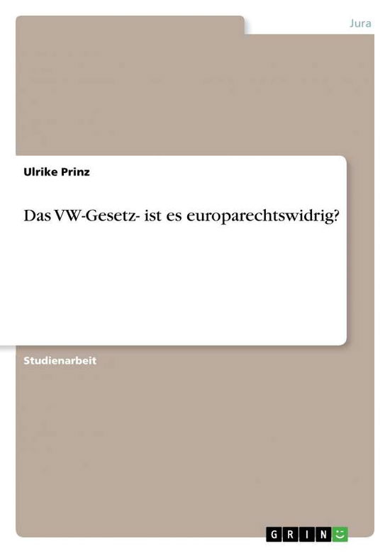 Cover for Prinz · Das VW-Gesetz- ist es europarecht (Book) [German edition] (2013)