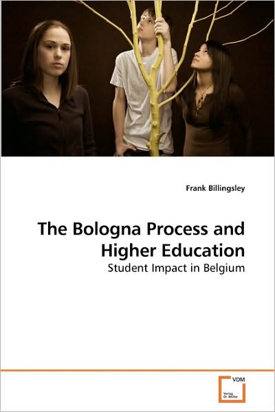 Cover for Frank Billingsley · The Bologna Process and Higher Education: Student Impact in Belgium (Paperback Book) (2010)