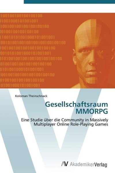 Cover for Theinschnack Koloman · Gesellschaftsraum Mmorpg (Paperback Bog) (2011)