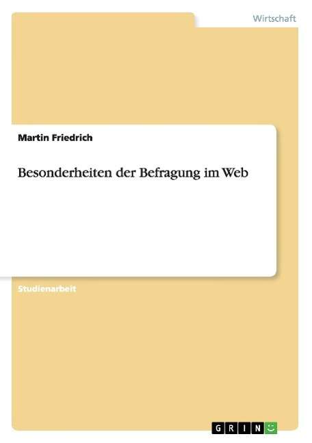 Cover for Martin Friedrich · Besonderheiten der Befragung im Web (Paperback Book) [German edition] (2012)