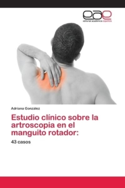 Cover for González · Estudio clínico sobre la artro (Bok) (2018)