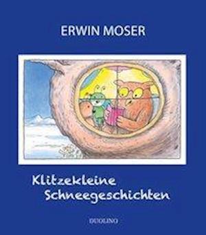 Cover for Erwin Moser · Klitzekleine Schneegeschichten (Bok)