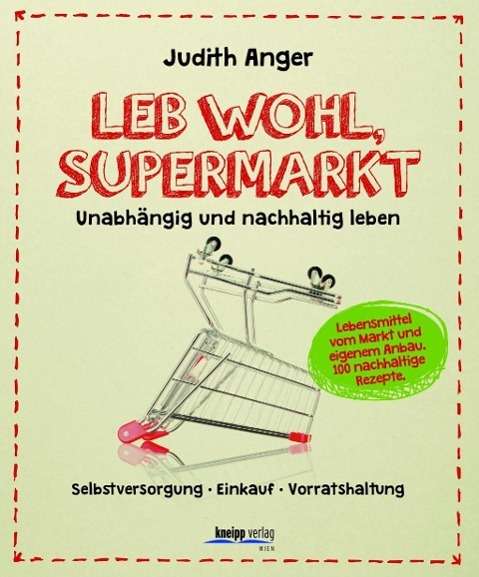 Cover for Anger · Leb wohl, Supermarkt (Book)