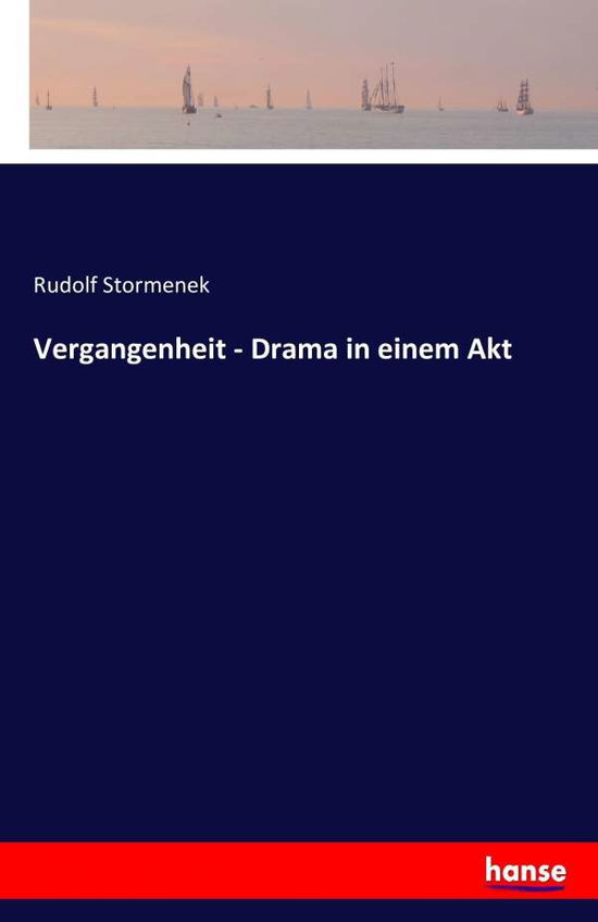 Cover for Stormenek · Vergangenheit - Drama in eine (Book) (2016)