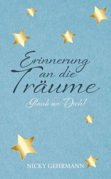 Cover for Gehrmann · Erinnerung an die Träume (Buch) (2019)