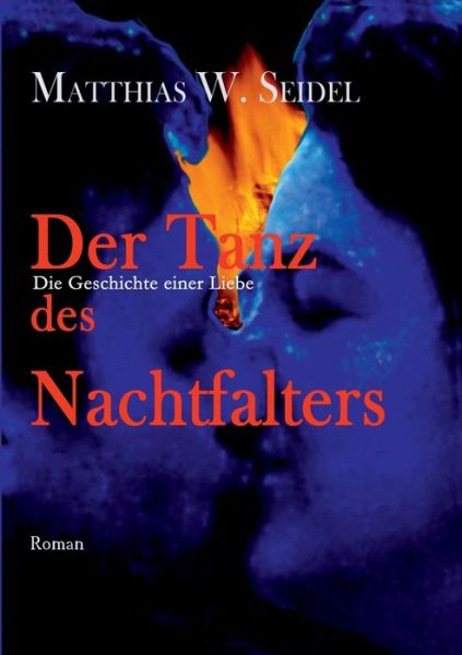 Cover for Seidel · Der Tanz des Nachtfalters (Book) (2019)