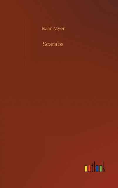 Cover for Isaac Myer · Scarabs (Hardcover Book) (2020)