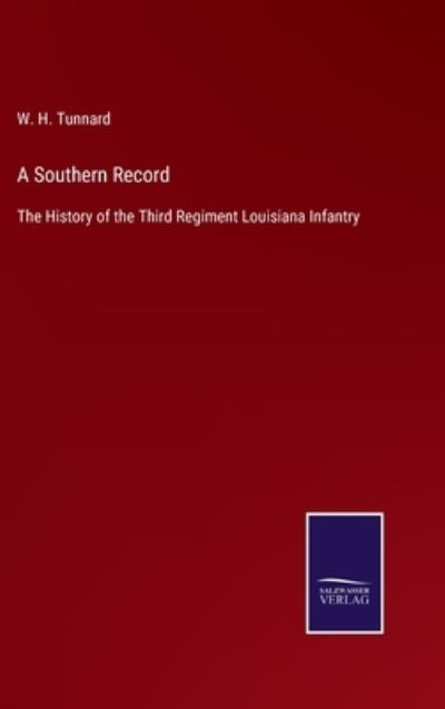 Cover for W H Tunnard · A Southern Record (Gebundenes Buch) (2022)