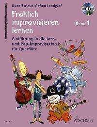 Cover for Landgraf · Fröhlich improvisieren lernen (Book)