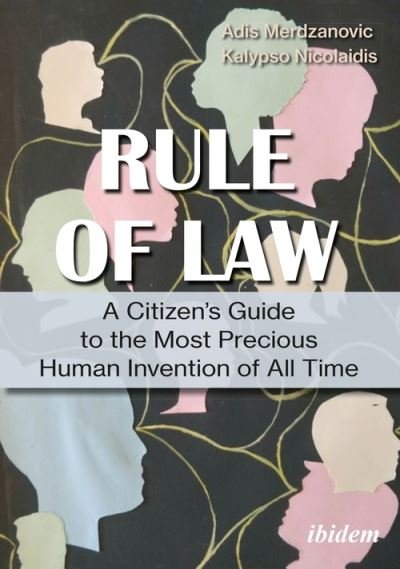 Cover for Adis Merdzanovic · Rule of Law - A Citizen's Guide to the Most Precious Human Invention of All Time (Paperback Book) (2021)