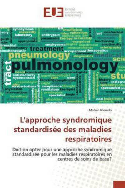 Cover for Abouda Maher · L'approche Syndromique Standardisee Des Maladies Respiratoires (Paperback Bog) (2018)