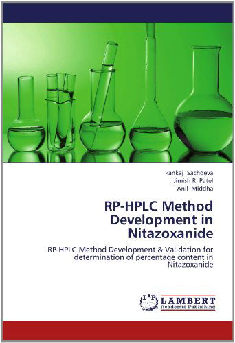 Cover for Anil Middha · Rp-hplc Method Development in Nitazoxanide: Rp-hplc Method Development &amp; Validation for Determination of Percentage Content in            Nitazoxanide (Paperback Book) (2012)