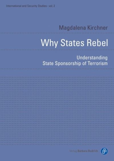 Cover for Kirchner · Why States Rebel (Book) (2016)