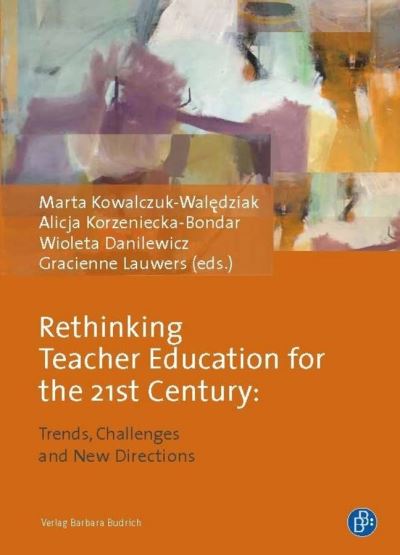 Cover for Rethinking Teacher Education for the 21st Century: Trends, Challenges and New Directions (Paperback Book) (2019)