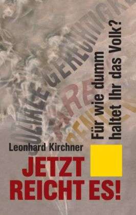 Cover for Kirchner · Jetzt reicht es! (Book)