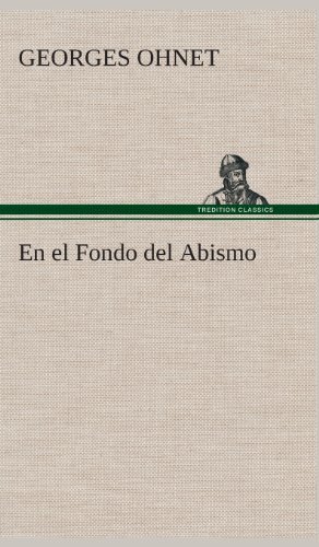 Cover for Georges Ohnet · En El Fondo Del Abismo (Inbunden Bok) [Spanish edition] (2013)