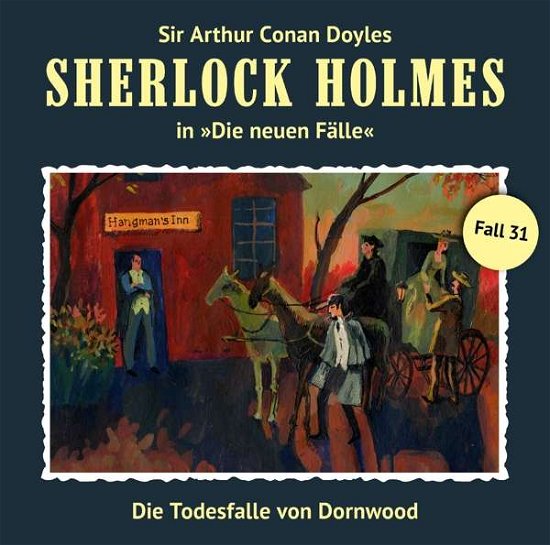 Cover for Sherlock Holmes · Die Todesfalle Von Dornwood (Neue Fälle 31) (CD) (2017)