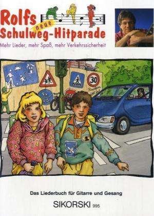 Cover for Rolf Zuckowski · Rolfs Neue Schulweghitparade.liederbuch (Bog)