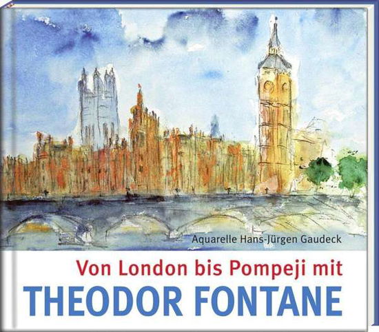 Cover for Fontane · Von London bis Pompeji mit Theo (Book)