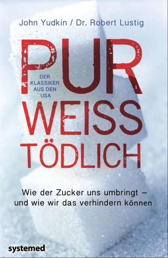 Cover for Yudkin · Pur, weiß, tödlich (Buch)