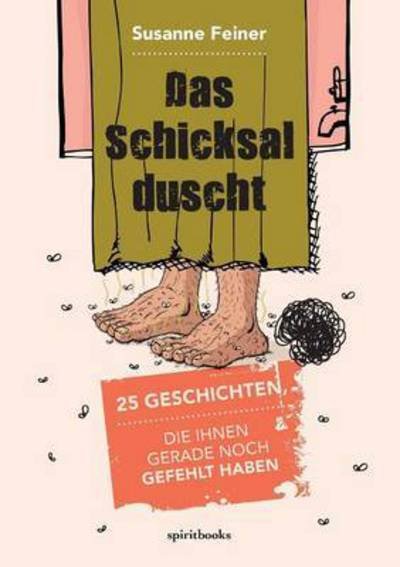 Cover for Feiner · Das Schicksal duscht (Book) (2016)