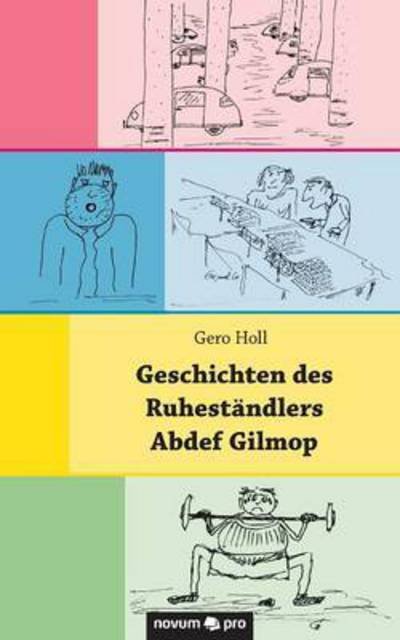 Cover for Holl · Geschichten des Ruheständlers Abde (Buch) (2016)