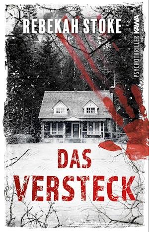 Cover for Rebekah Stoke · Das Versteck (Book) (2022)
