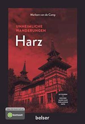 Cover for Marleen van de Camp · Unheimliche Wanderungen Harz (Book) (2024)