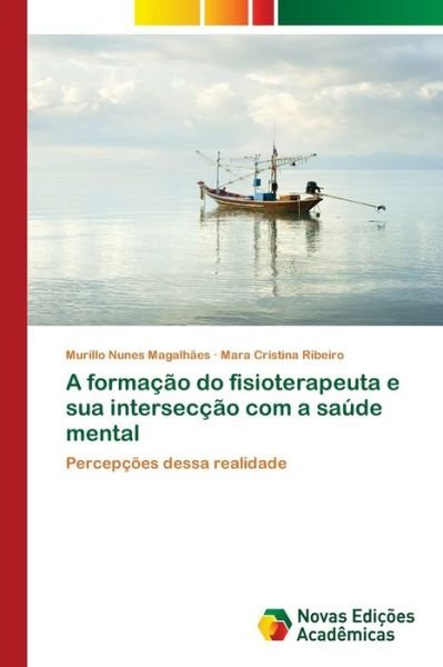 Cover for Magalhães · A formação do fisioterapeuta (Bok) (2020)