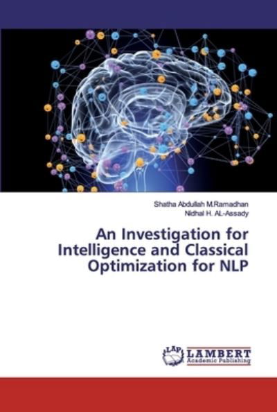 Cover for Shatha Abdullah M Ramadhan · An Investigation for Intelligence and Classical Optimization for NLP (Paperback Book) (2019)