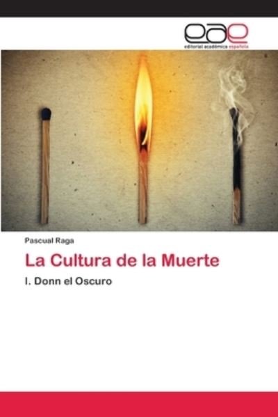 Cover for Raga · La Cultura de la Muerte (Bok) (2020)