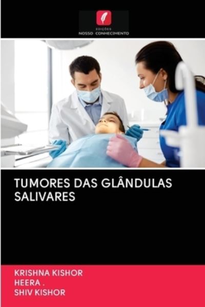 Cover for Kishor · Tumores Das Glândulas Salivares (Book) (2020)