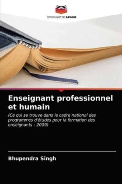 Cover for Singh · Enseignant professionnel et humai (N/A) (2021)