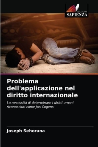 Cover for Joseph Sehorana · Problema dell'applicazione nel diritto internazionale (Paperback Book) (2021)