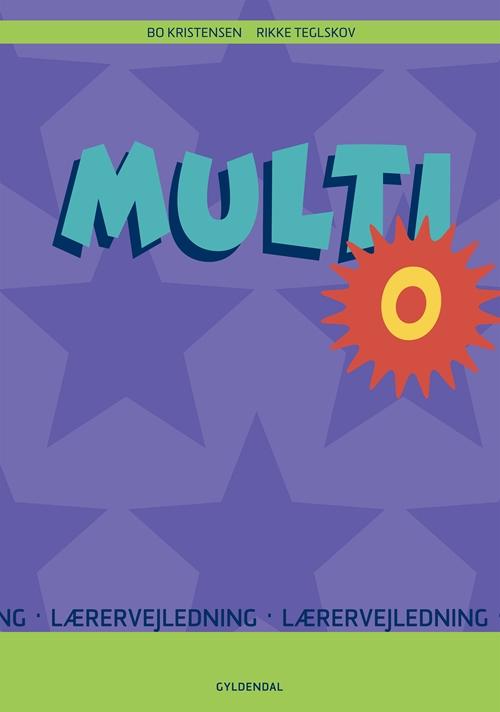 MULTI 0.-3. klasse: MULTI 0 - Rikke Teglskov; Bo Kristensen - Livros - Gyldendal - 9788702142419 - 8 de maio de 2015