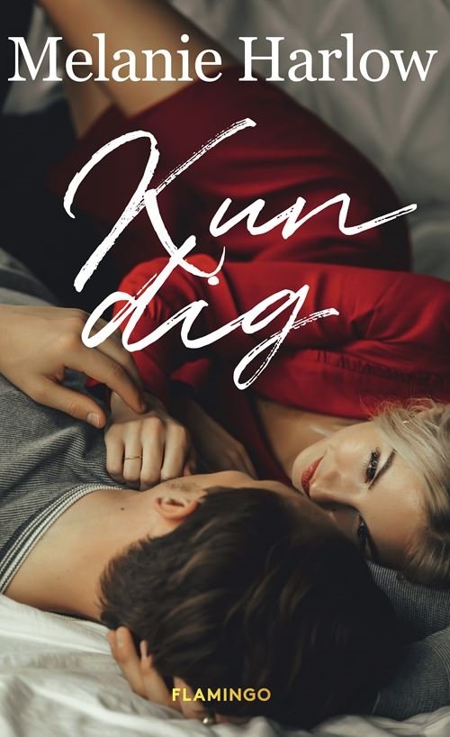 Cover for Melanie Harlow · Kun dig: Kun dig (Sewn Spine Book) [1th edição] (2021)