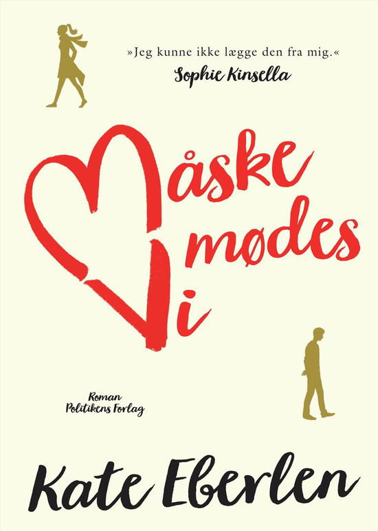 Måske mødes vi - Kate Eberlen - Livros - Politikens Forlag2016 - 9788740027419 - 28 de outubro de 2016