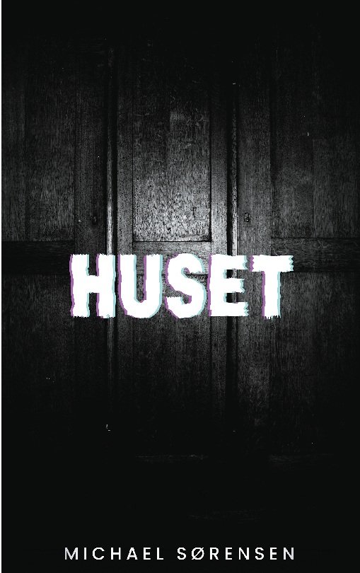 Cover for Michael Sørensen · Huset (Paperback Book) [1st edition] (2024)