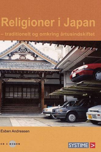 Cover for Esben Andreasen · Religion og kultur.: Religioner i Japan (Sewn Spine Book) [1e uitgave] (2004)