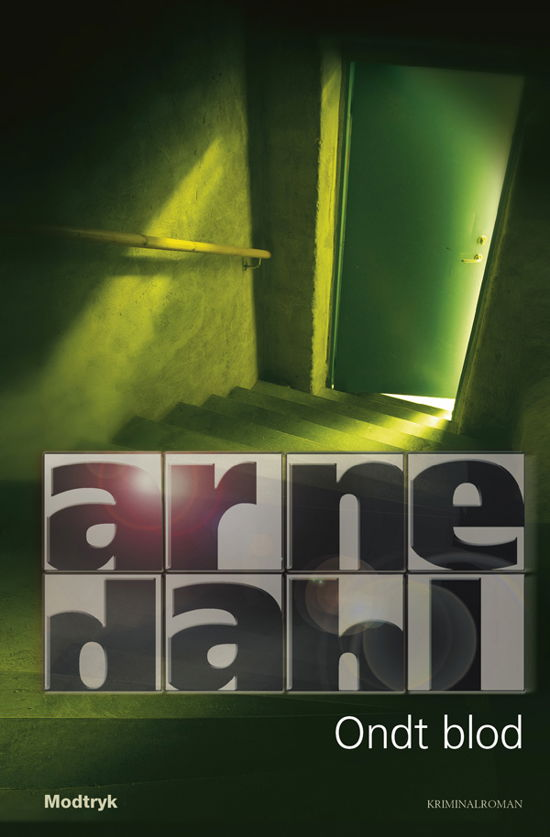 Cover for Arne Dahl · Serien Om A-gruppen, 2. Bind: Ondt Blod (Innbunden bok) [4. utgave] (2009)