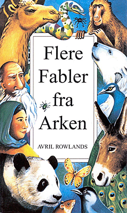 Cover for Avril Rowlands · Flere fabler fra Arken (Sewn Spine Book) [1st edition] (1995)