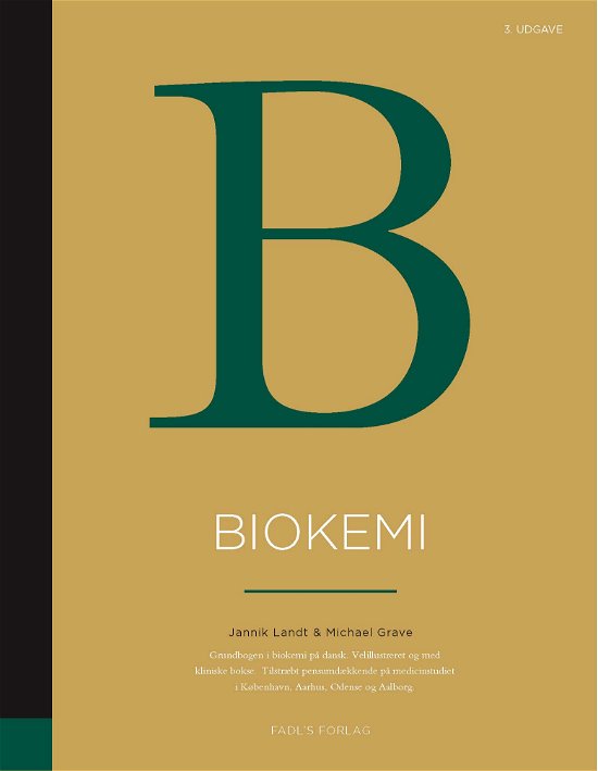 Biokemi 3. udgave - Jannik Landt og Michael Grave - Bøger - FADL's Forlag - 9788793810419 - 30. august 2021
